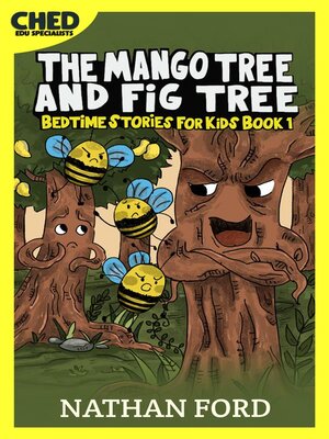 cover image of The Mango Tree and Fig Tree (Bedtime Stories for Kids Book 1)(Full Length Chapter Books for Kids Ages 6-12) (Includes Children Educational Worksheets)